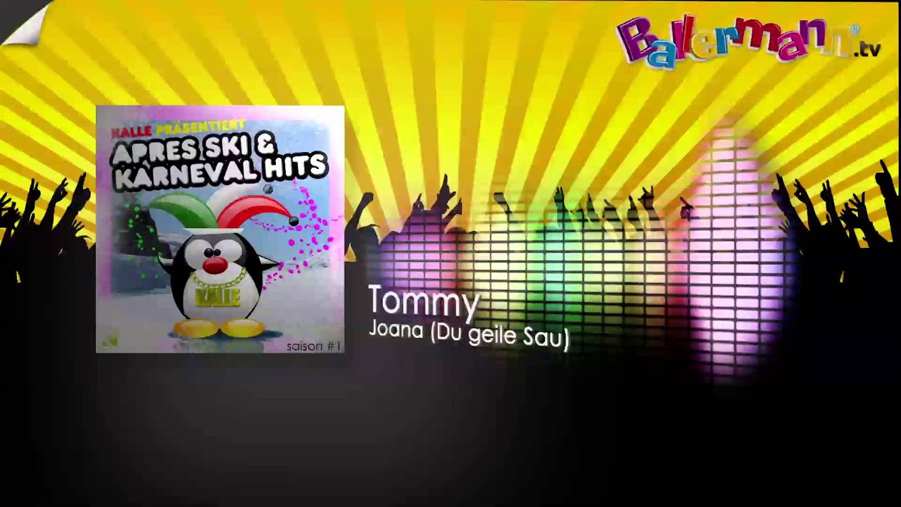 Tommy - Joana (Du geile Sau)